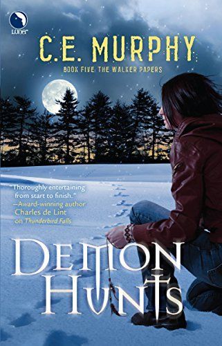 Demon Hunts (Luna) (The Walker Papers, Book 6)