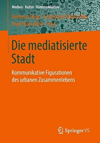 Die mediatisierte Stadt