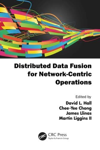 Distributed Data Fusion for Network-Centric Operations