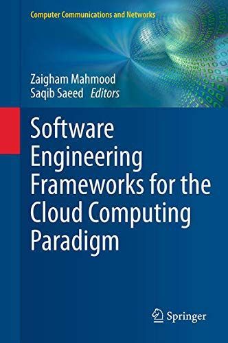 Software Engineering Frameworks for the Cloud Computing Paradigm