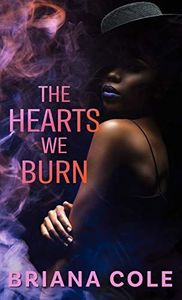 The Hearts We Burn