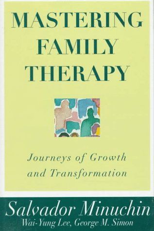 Mastering Family Therapy