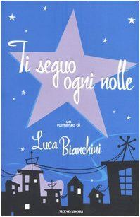 Ti seguo ogni notte