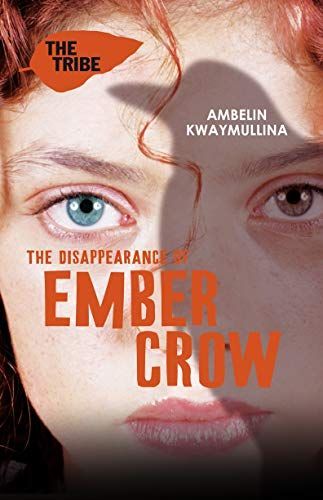 The Disappearance of Ember Crow: The Tribe, Book Two