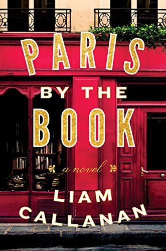 Paris by the Book: one of the most enchanting and uplifting books of the summer!