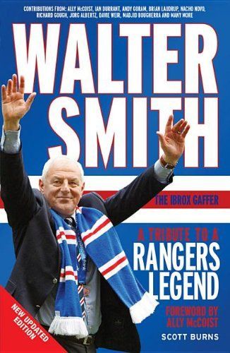 Walter Smith the Ibrox Gaffer