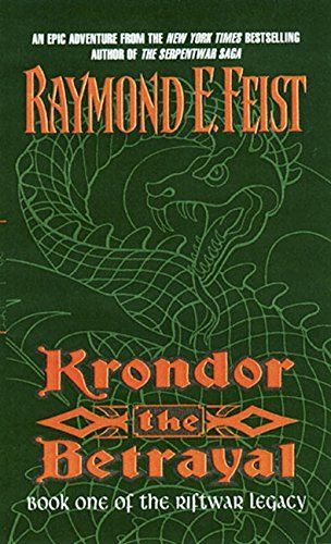 Krondor: The Betrayal (The Riftwar Legacy, Book 1)