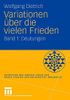 Variationen über die vielen Frieden