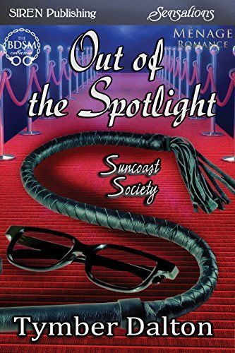 Out of the Spotlight [Suncoast Society]