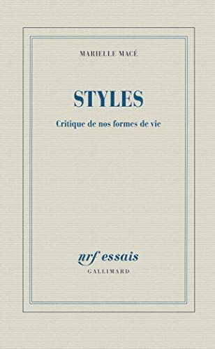 Styles. Critique de nos formes de vie