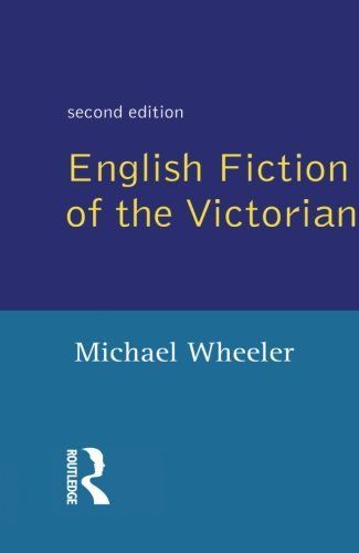 English Fiction of the Victorian Period