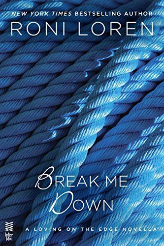 Break Me Down (A Novella)