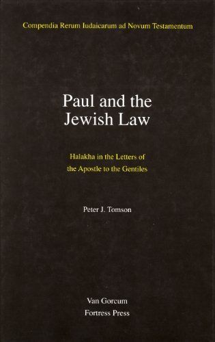 Jewish Traditions in Early Christian Literature, Volume 1 Paul and the Jewish Law