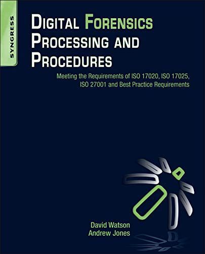 Digital Forensics Processing and Procedures