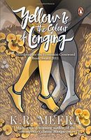 Yellow Is the Colour of Longing