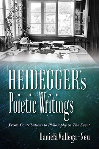 Heidegger's Poietic Writings