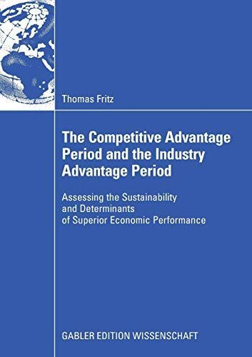 The Competitive Advantage Period and the Industry Advantage Period