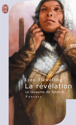 Le Royaume de Tobin (Tome 4) - La Révélation