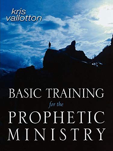 Basic Training for the Prophetic Ministry