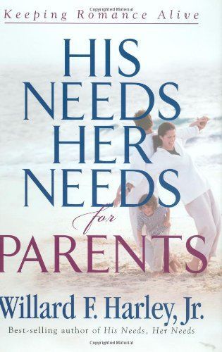 His Needs, Her Needs for Parents