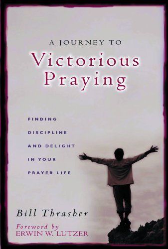 A Journey to Victorious Praying