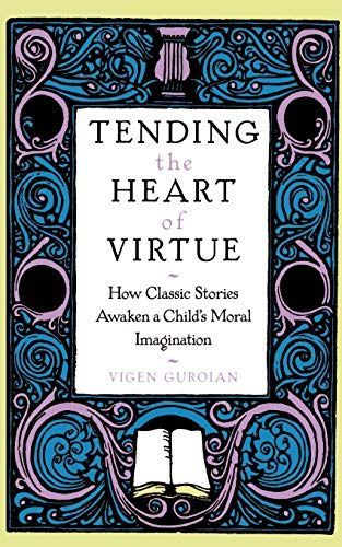 Tending the Heart of Virtue