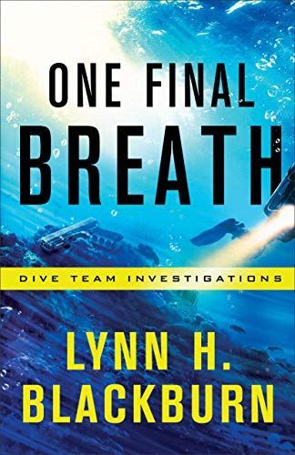 One Final Breath (Dive Team Investigations Book #3)