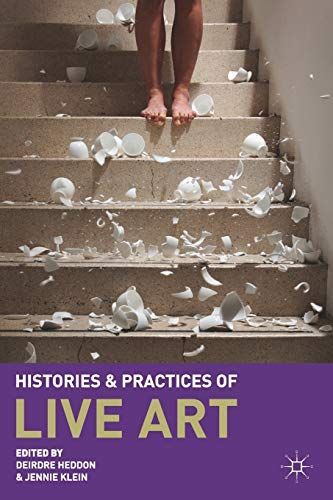 Histories and Practices of Live Art