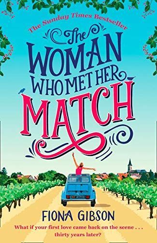 The Woman Who Met Her Match: The laugh out loud romantic comedy you need to read in 2018