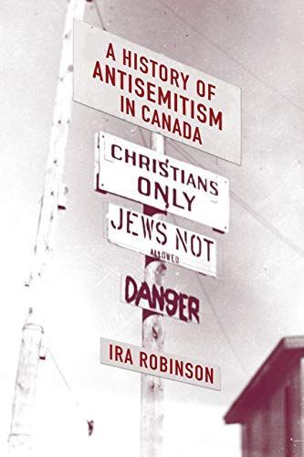 A History of Antisemitism in Canada