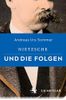 Nietzsche und die Folgen