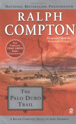 Ralph Compton the Palo Duro Trail