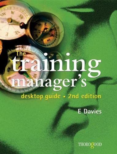 The Training Manager's Desktop Guide