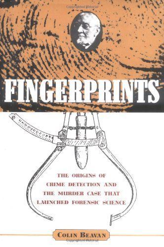 Fingerprints: Murder and the Race to Uncover the Science of Identity (Text Only)