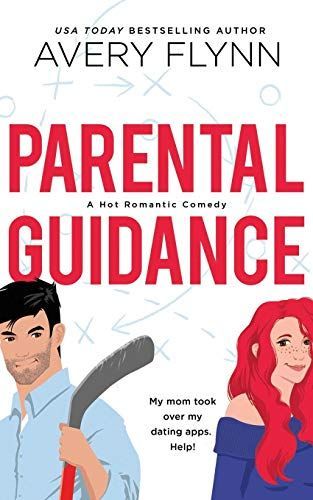 Parental Guidance (A Hot Hockey Romantic Comedy)