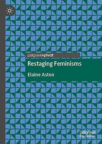 Restaging Feminisms