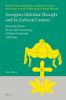 Georgian Christian Thought and Its Cultural Context
