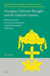 Georgian Christian Thought and Its Cultural Context