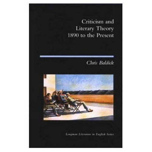 Criticism and Literary Theory 1890 to the Present