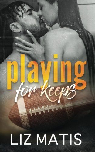 Playing For Keeps