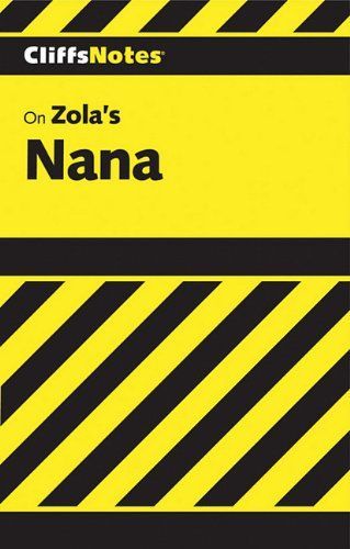 CliffsNotes on Zola's Nana