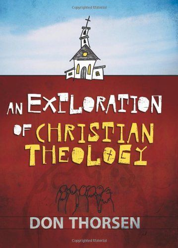 An Exploration of Christian Theology