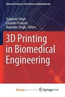 3D Printing in Biomedical Engineering