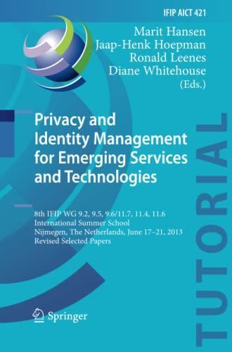 Privacy and Identity Management for Emerging Services and Technologies