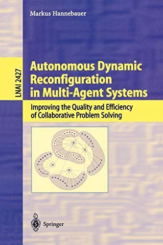 Autonomous Dynamic Reconfiguration in Multi-Agent Systems