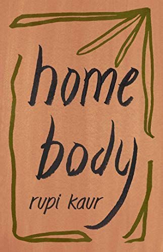 323px x 500px - Home Body by Rupi Kaur | Literal