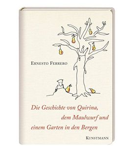 Die Geschichte von Quirina, dem Maulwurf und einem Garten in den Bergen