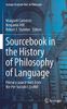 Sourcebook in the History of Philosophy of Language