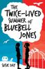 The Twice-Lived Summer of Bluebell Jones