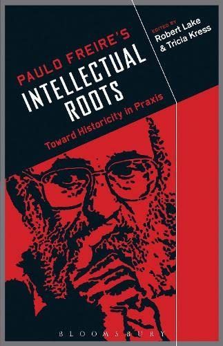 Paulo Freire's Intellectual Roots